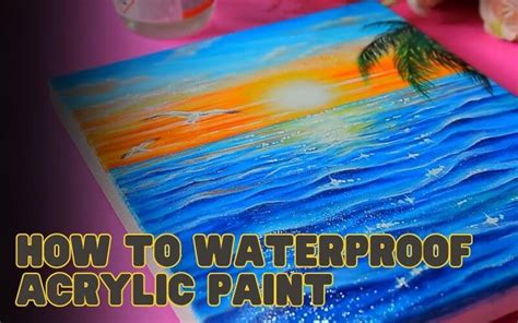 Is Acrylic Paint Waterproof? Exploring the Boundaries of Artistic Durability